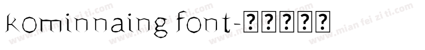 kominnaing font字体转换